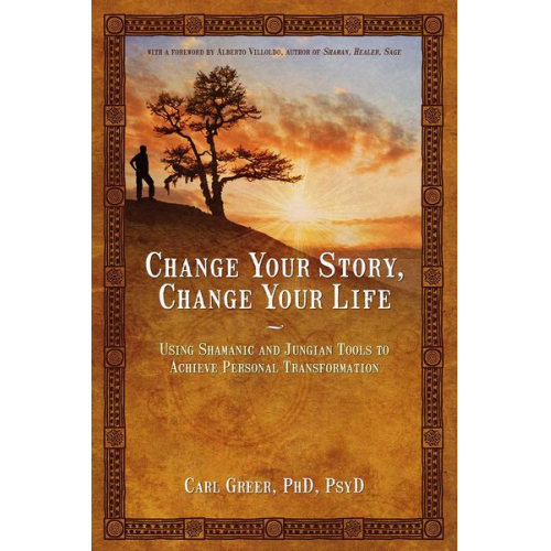 Carl Greer - Change Your Story, Change Your Life