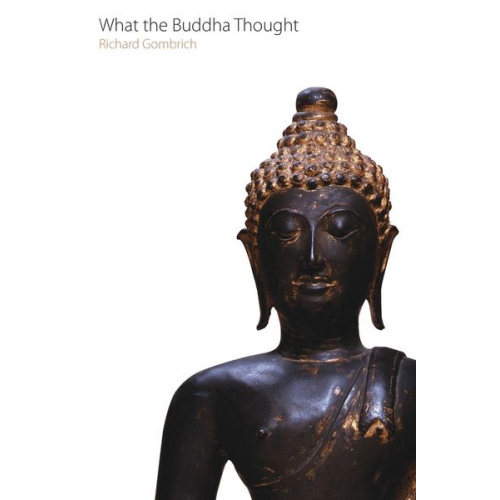 Richard F. Gombrich - What the Buddha Thought