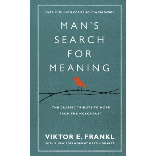 Viktor E. Frankl - Man's Search For Meaning