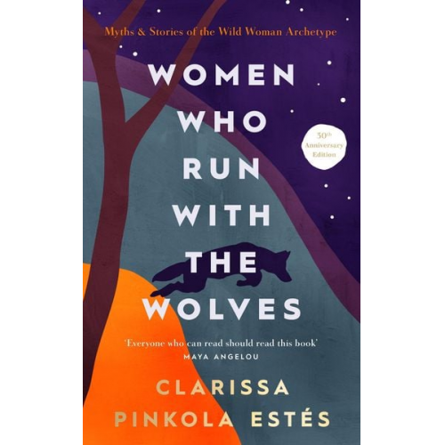 Clarissa Pinkola Estes - Women Who Run With The Wolves