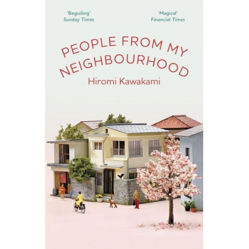 Hiromi Kawakami - People From My Neighbourhood