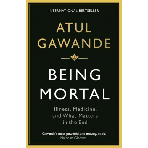 Atul Gawande - Being Mortal