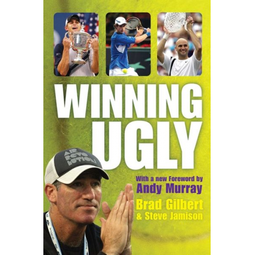 Brad Gilbert Steve Jamison - Winning Ugly