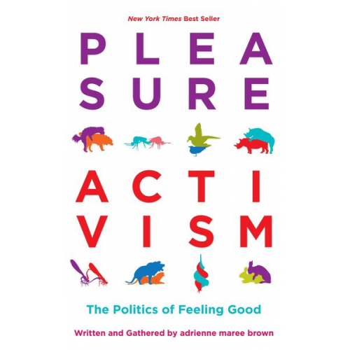 Adrienne maree brown - Pleasure Activism