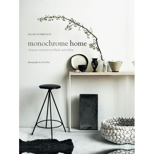 Hilary Robertson - Monochrome Home