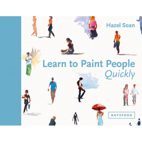 Hazel Soan - Learn to Paint People Quickly