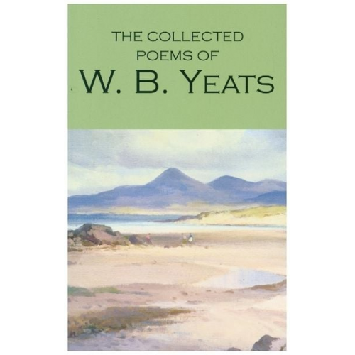 W. B. Yeats - Collected Poems of W.B. Yeats