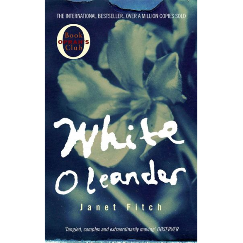 Janet Fitch - White Oleander