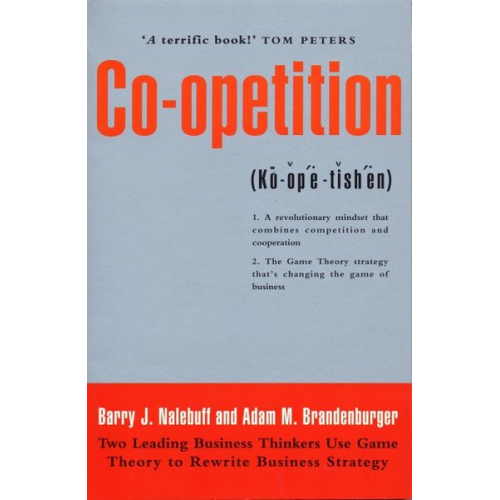 Adam M. Brandenburger Barry J. Nalebuff - Co-Opetition