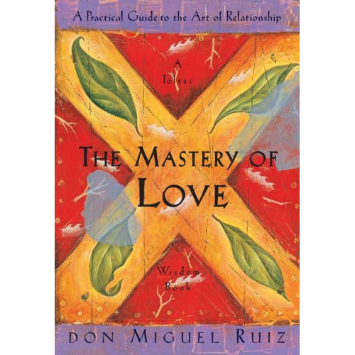 Don Miguel Ruiz Janet Mills - The Mastery of Love