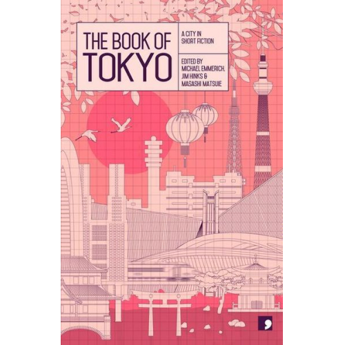 Banana Yoshimoto Hideo Furukawa Hiromi Kawakami Hitomi Kanehara Mitsuyo Kakuta - The Book of Tokyo