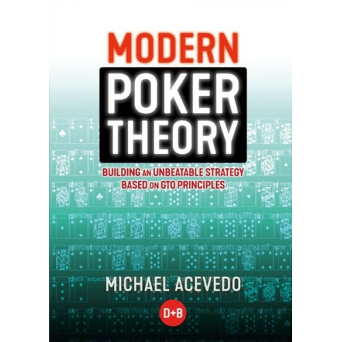 Michael Acevedo - Modern Poker Theory