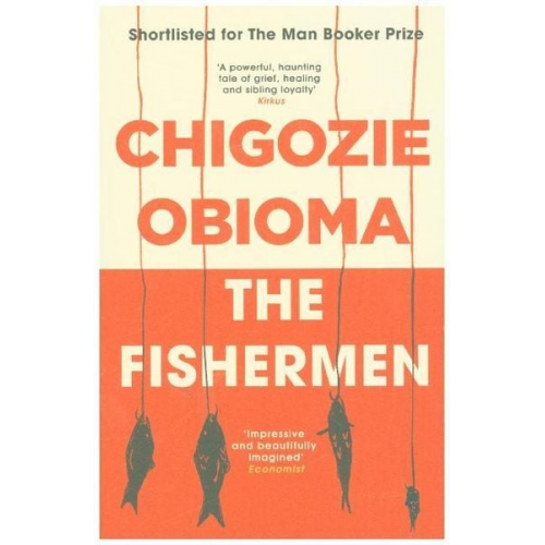 Chigozie Obioma - The Fishermen