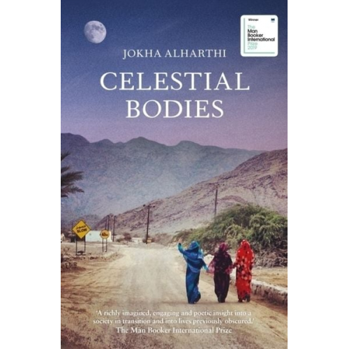 Jokha Alharthi - Alharthi, J: Celestial Bodies