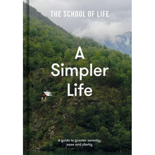 The School of Life - A Simpler Life