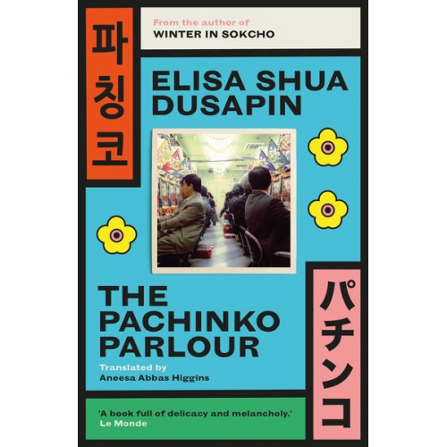 Elisa Shua Dusapin - The Pachinko Parlour