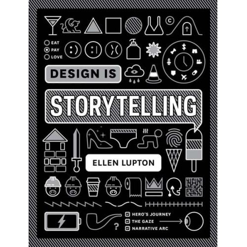 Ellen Lupton - Design is Storytelling