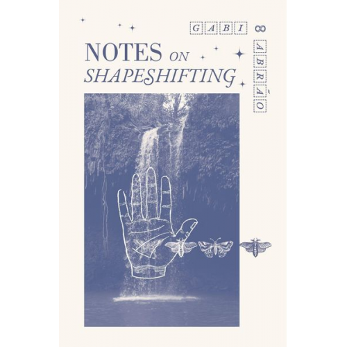 Gabi Abrão - Notes on Shapeshifting