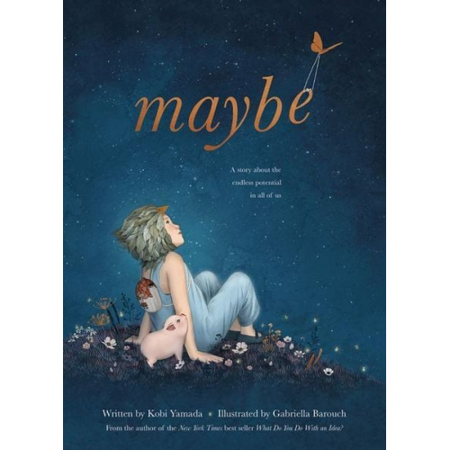 Kobi Yamada - Maybe: A Story about the Endless Potential in All of Us