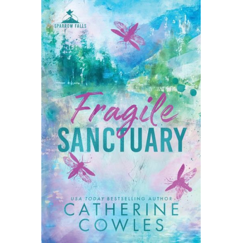 Catherine Cowles - Fragile Sanctuary