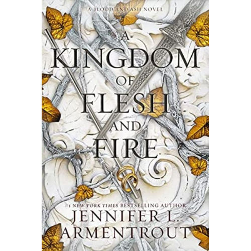 Jennifer L. Armentrout - A Kingdom of Flesh and Fire
