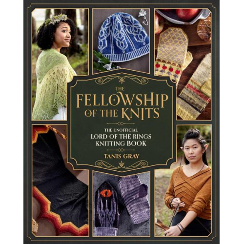 Tanis Gray - The Fellowship of the Knits
