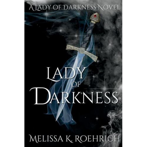 Melissa K. Roehrich - Lady of Darkness