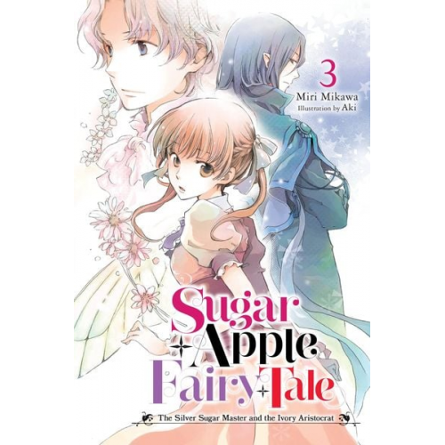 Miri Mikawa - Sugar Apple Fairy Tale, Vol. 3 (Light Novel)