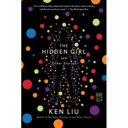 Ken Liu - The Hidden Girl and Other Stories