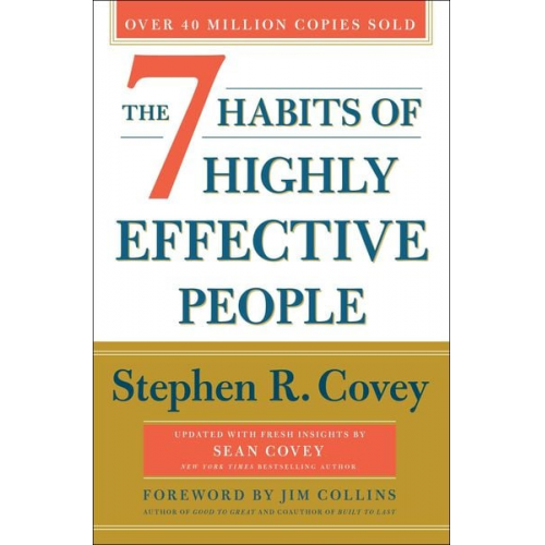 Stephen R. Covey Sean Covey Jim Collins - The 7 Habits of Highly Effective People. 30th Anniversary Edition