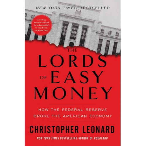 Christopher Leonard - The Lords of Easy Money