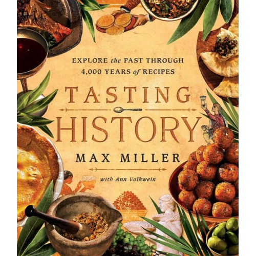 Max Miller Ann Volkwein - Tasting History