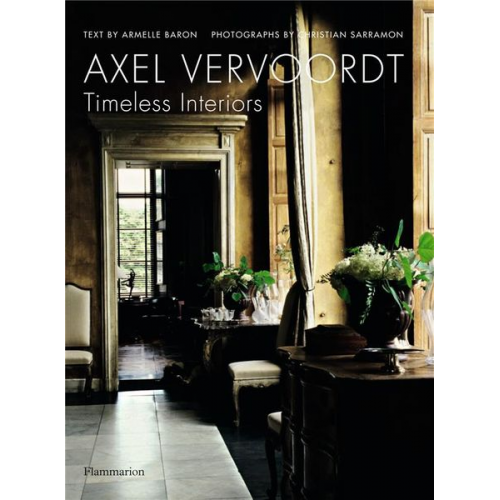 Axel Vervoordt Armelle Baron - Timeless Interiors