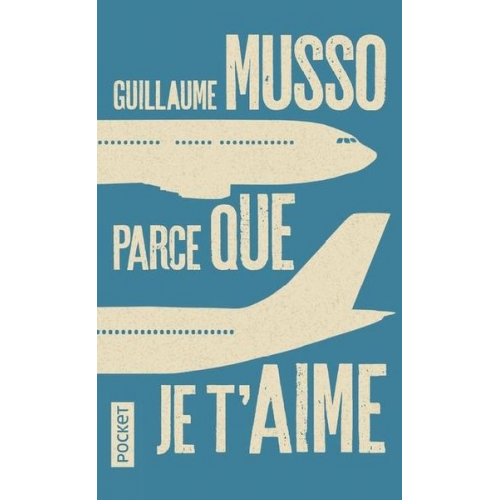 Guillaume Musso - Parce que je t'aime