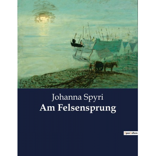 Johanna Spyri - Am Felsensprung