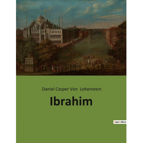 Daniel Casper Lohenstein - Ibrahim