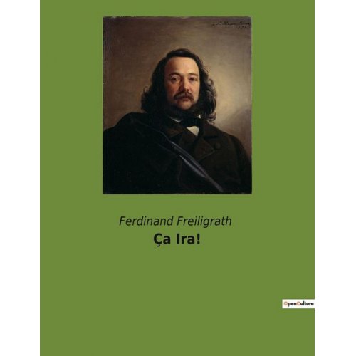 Ferdinand Freiligrath - Ça Ira!