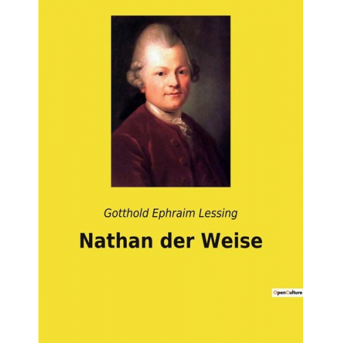 Gotthold Ephraim Lessing - Nathan der Weise