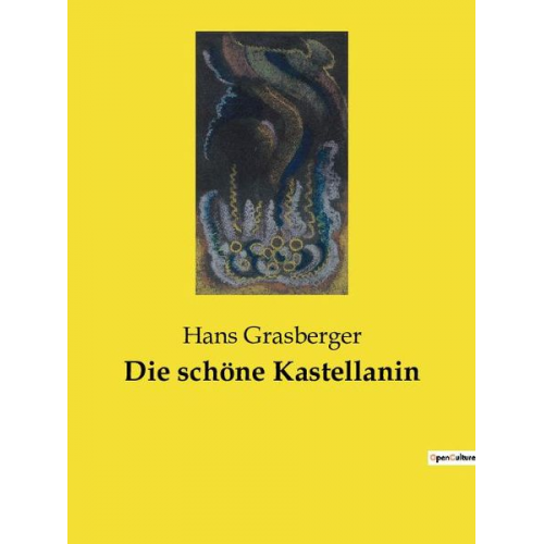 Hans Grasberger - Die schöne Kastellanin