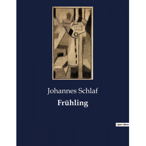 Johannes Schlaf - Frühling