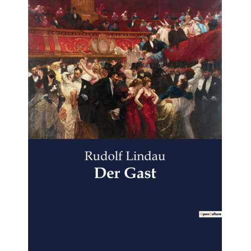 Rudolf Lindau - Der Gast