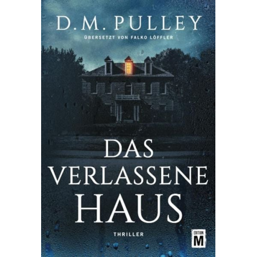 D. M. Pulley - Das verlassene Haus