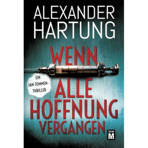 Alexander Hartung - Wenn alle Hoffnung vergangen