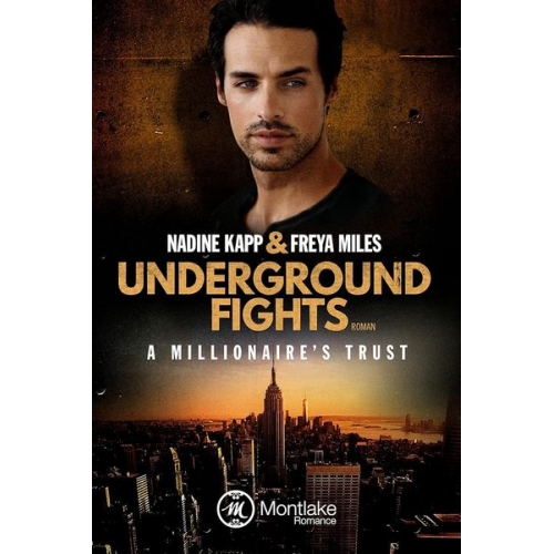 Freya Miles Nadine Kapp - Underground Fights: A Millionaire's Trust