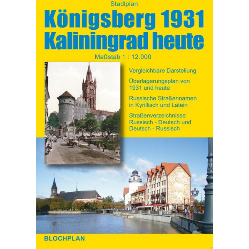 Dirk Bloch - Stadtplan Königsberg 1931 / Kaliningrad heute 1:12.000