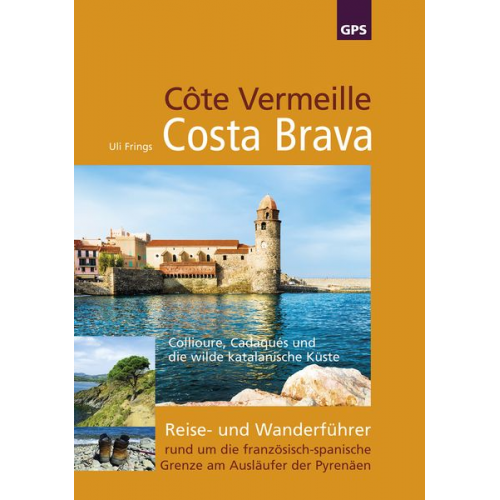 Uli Frings - Côte Vermeille, Costa Brava, Katalonien