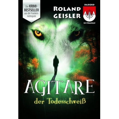 Roland Geisler - Agitare der Todesschweiß