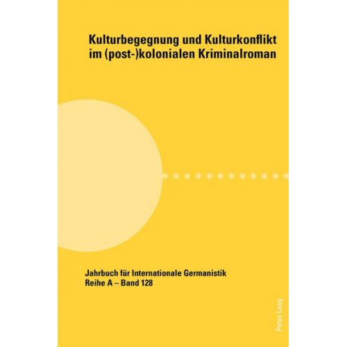 Kulturbegegnung und Kulturkonflikt im (post-)kolonialen Kriminalroman