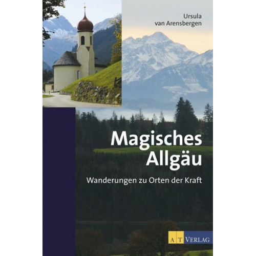 Ursula van Arensbergen - Magisches Allgäu