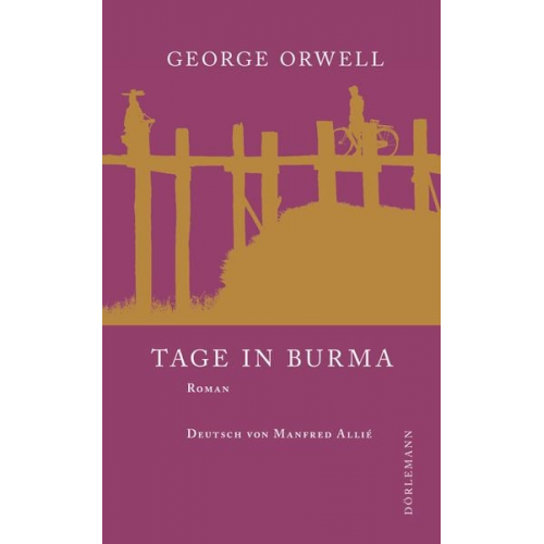 George Orwell - Tage in Burma